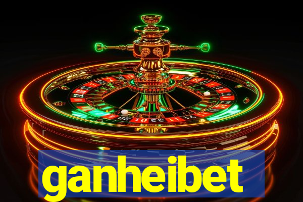 ganheibet