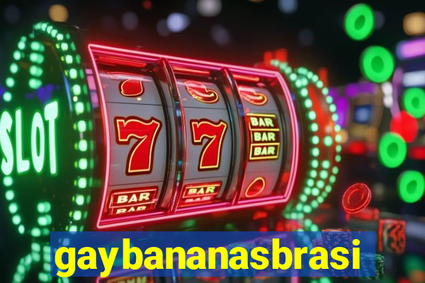 gaybananasbrasil