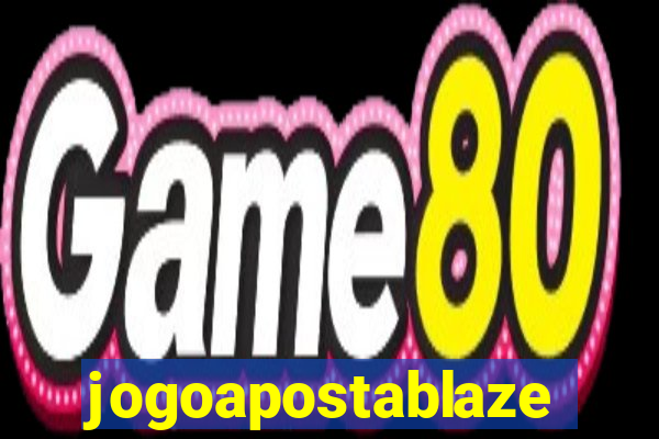 jogoapostablaze