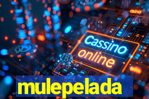 mulepelada