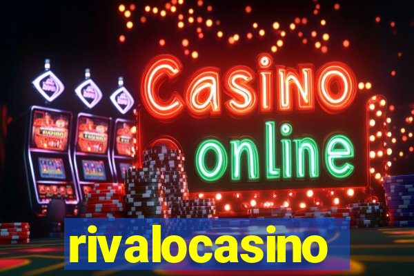 rivalocasino