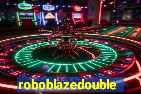 roboblazedouble