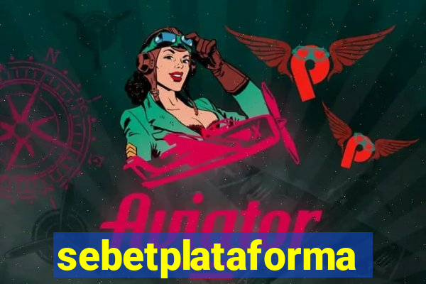 sebetplataforma