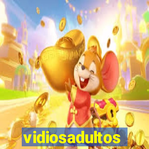 vidiosadultos